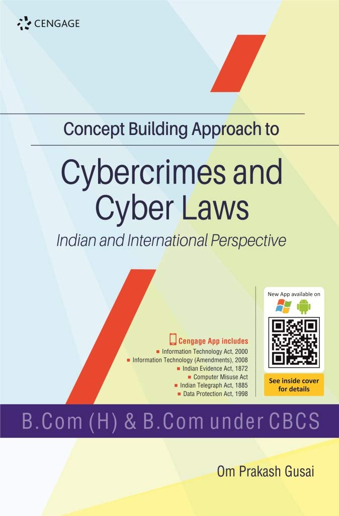 Concept Building Approach to Cybercrimes and Cyber Laws: Indian and International Perspective