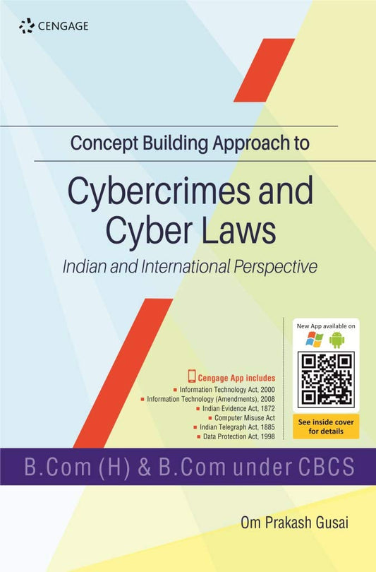 Concept Building Approach to Cybercrimes and Cyber Laws: Indian and International Perspective