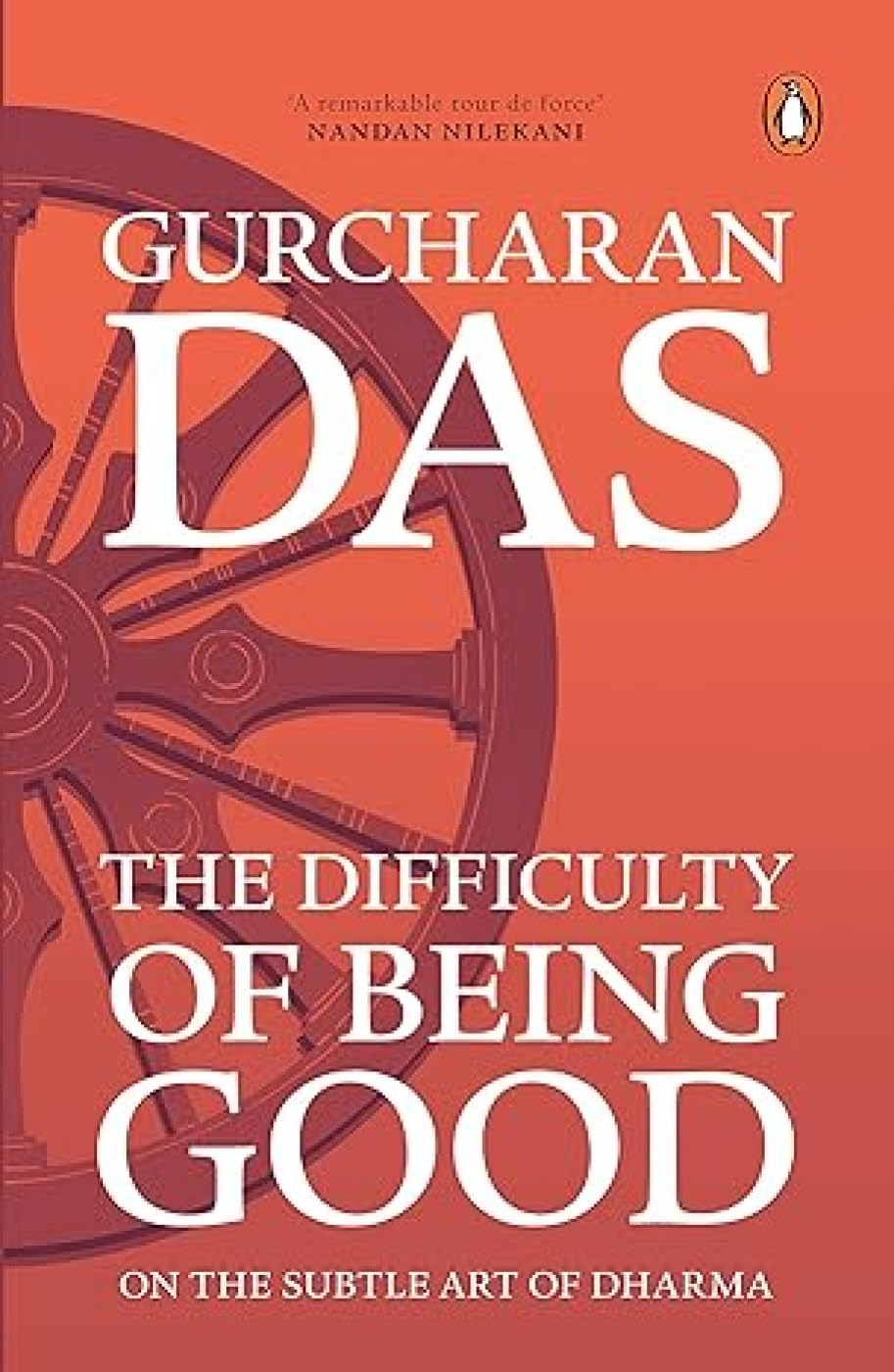 The Difficulty of Being Good: On the Subtle Art of Dharma