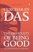 The Difficulty of Being Good: On the Subtle Art of Dharma