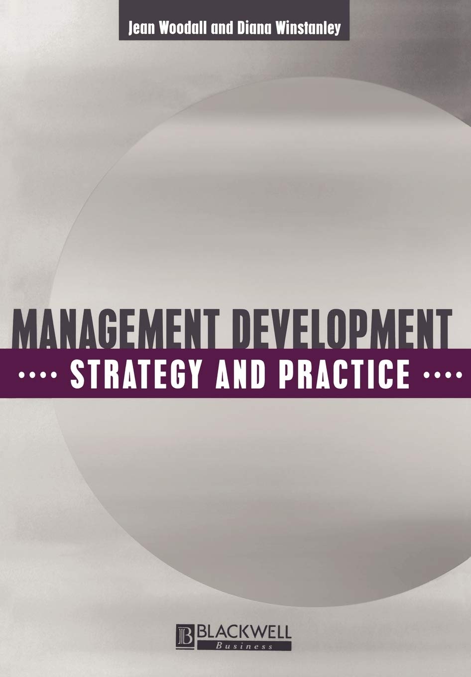Management Development: Strategy and Practice (Human Resource Management in Action)