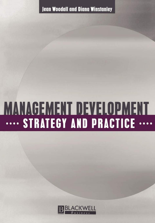 Management Development: Strategy and Practice (Human Resource Management in Action)