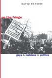 On the Fringe: Ays and Lesbians in 7 Political Process