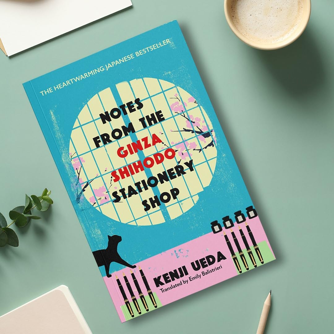 Notes from the Ginza Shihodo Stationery Shop: The bestselling Japanese sensation for cosy fiction lovers