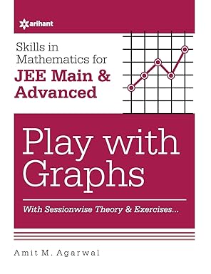 Skills in Mathematics - Play with Graphs for JEE Main and Advanced