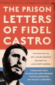 THE PRISON LETTERS OF FIDEL CASTRO