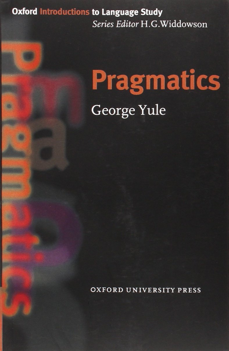 Pragmatics (Oxford Introduction to Language Study ELT)