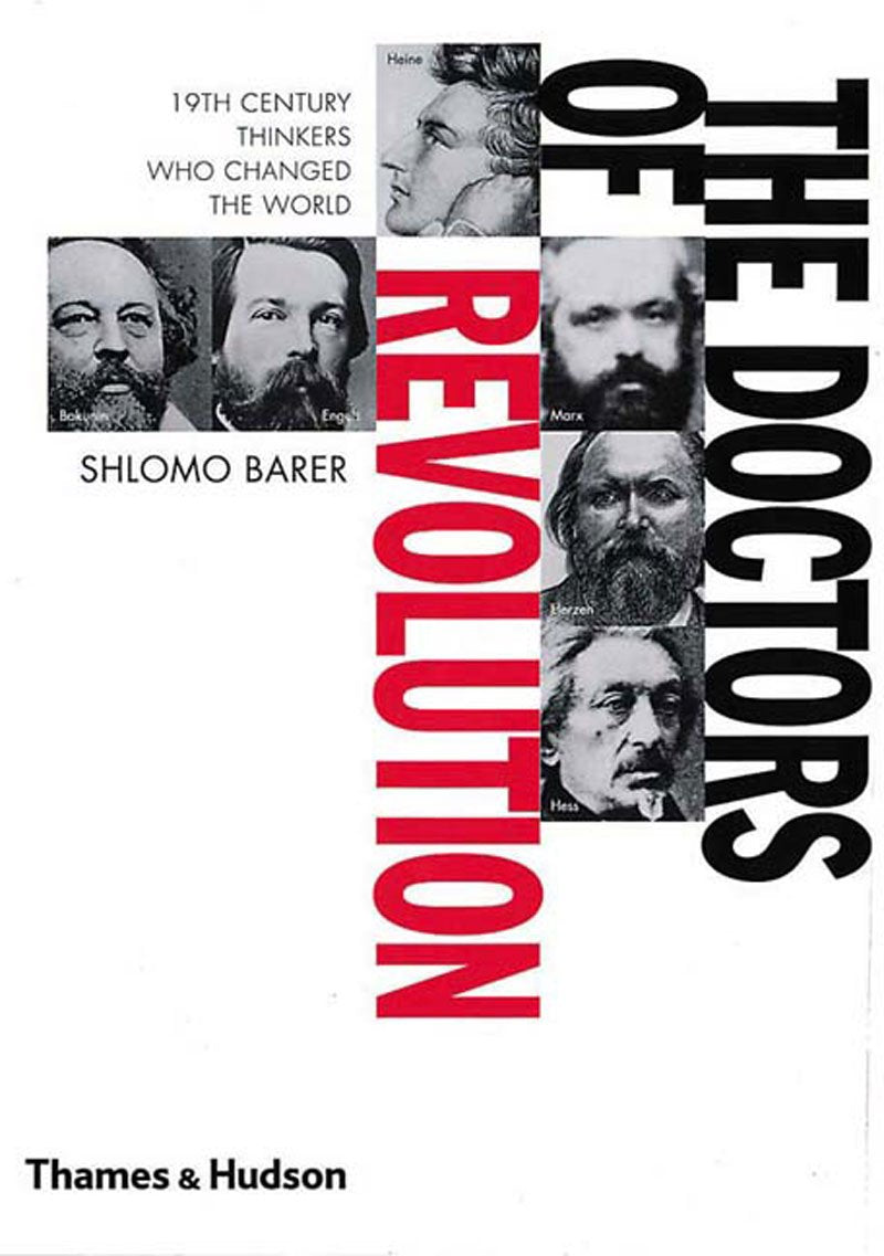 The Doctors of Revolution: 19Th-Century Thinkers Who Changed the World