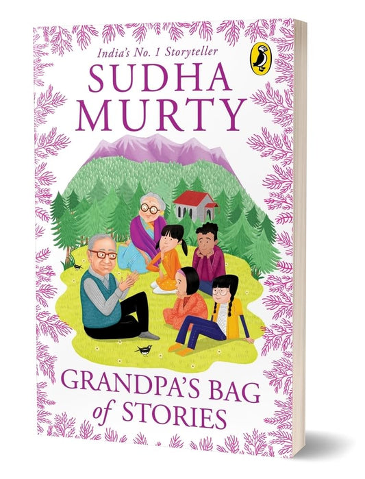 Grandpa’s Bag of Stories by Sudha Murty | Engaging Illustrated Stories of Indian Culture and Values | Perfect Read-Aloud for Kids | Ages 7+