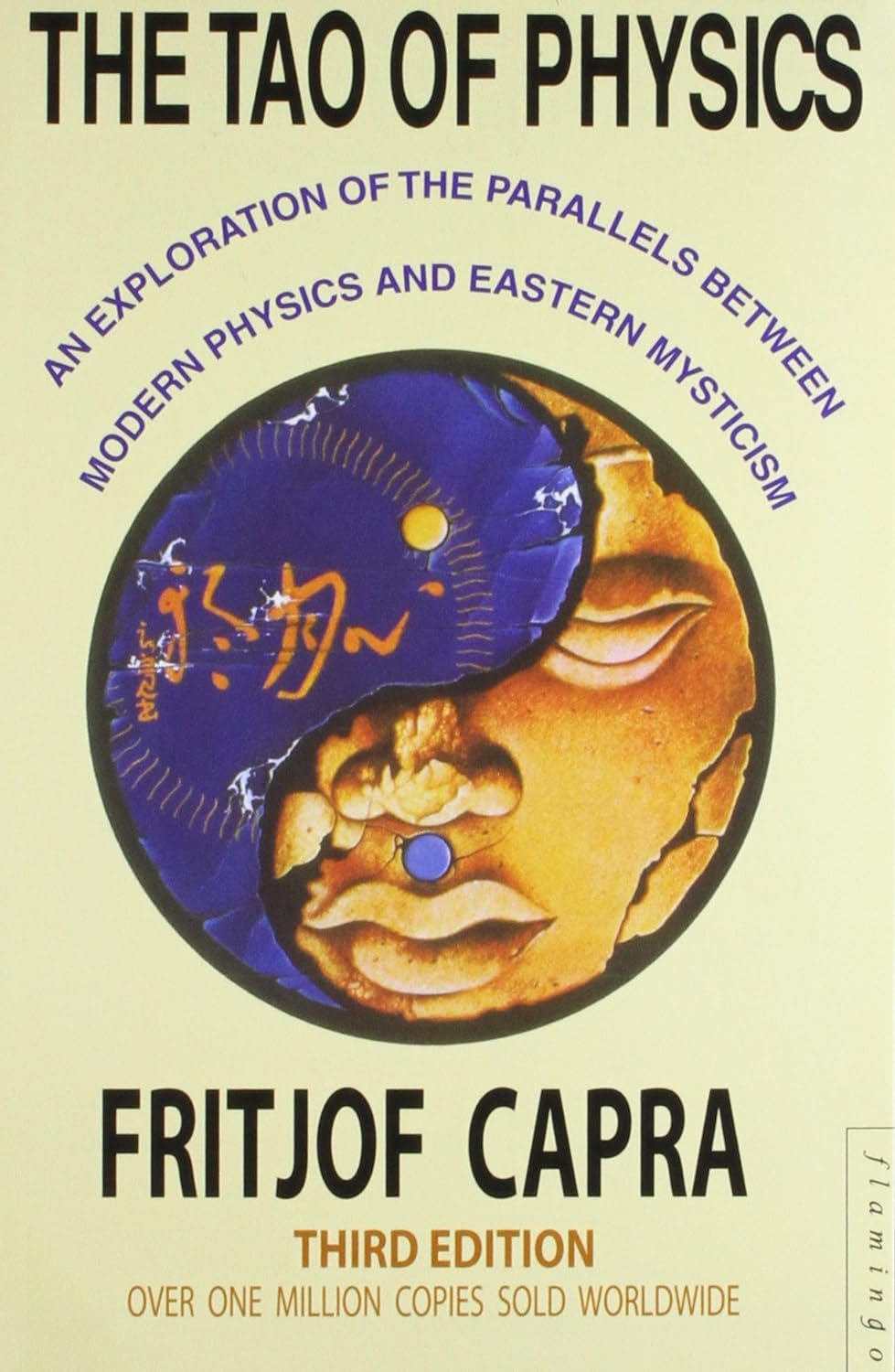 The Tao of Physics: An Exploration Of The Parallels Between Modern Physics & Eastern Mysticism