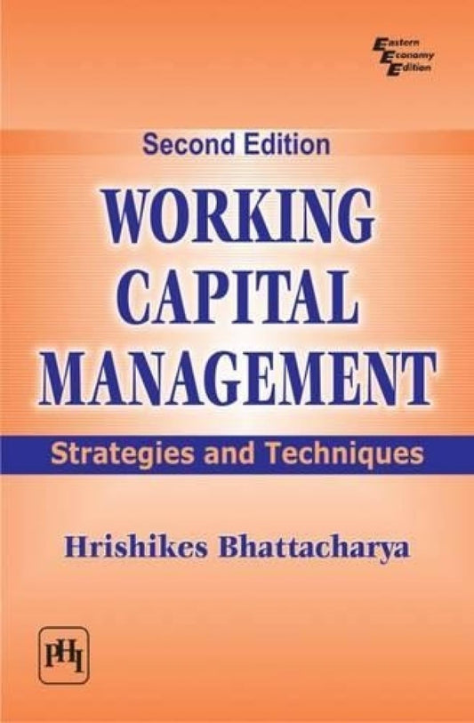 Working Capital Management: Strategies and Techniques