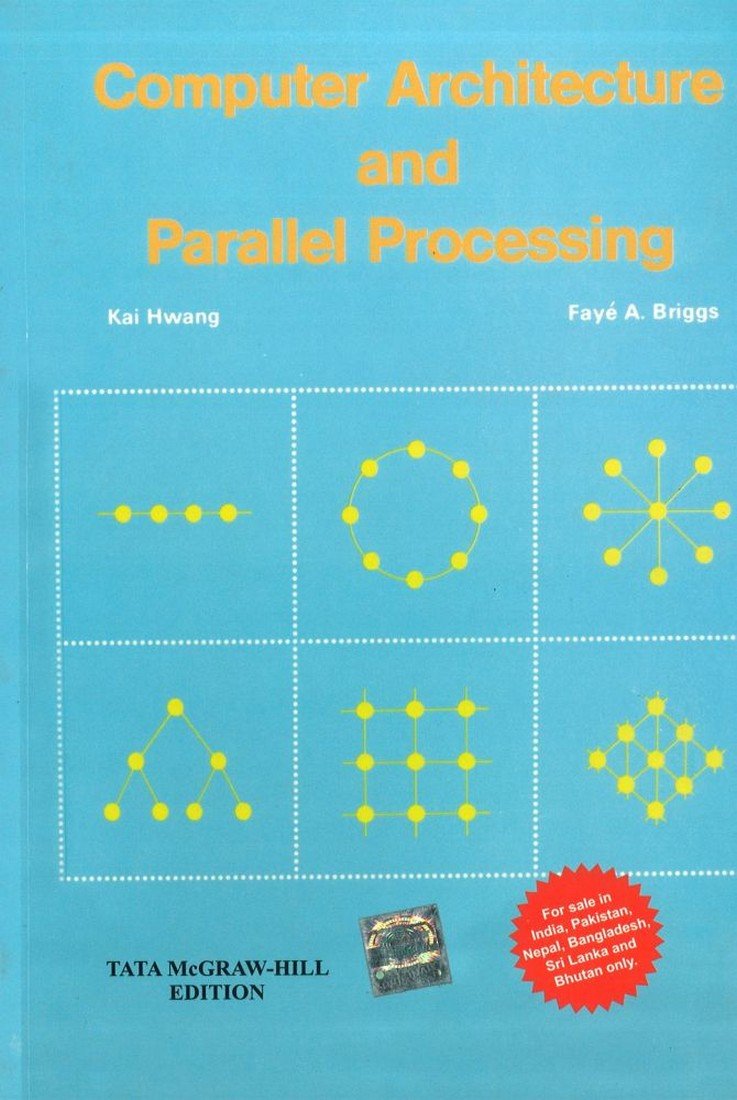 COMPUTER ARCHITECTURE AND PARALLEL PROCESSING