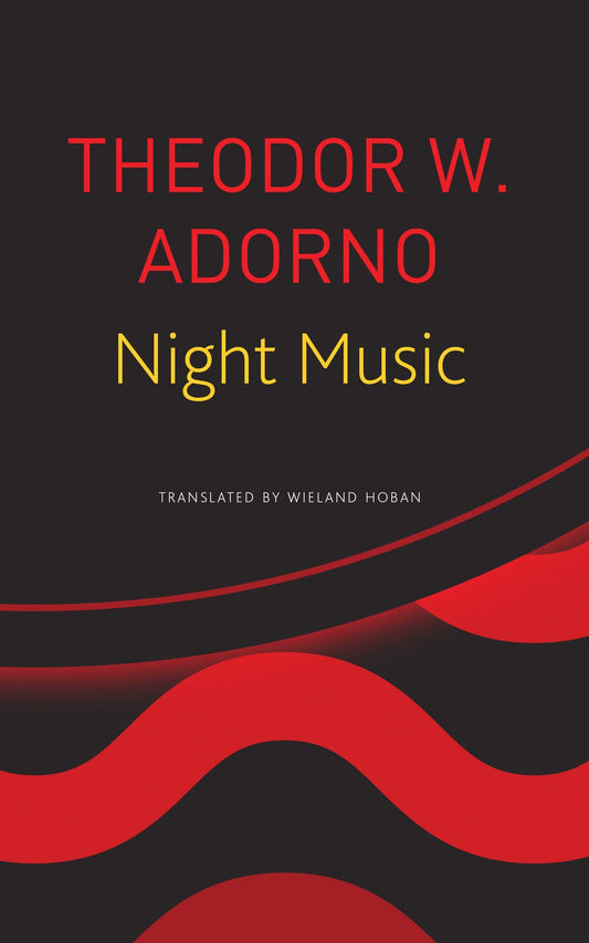 Night Music (Seagull German Library): Essays on Music, 1928-1962 (German List)