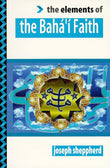 The Baha’i Faith (The Elements of…)