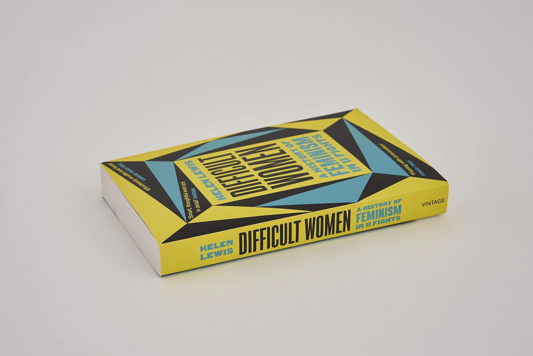 Difficult Women: A History of Feminism in 11 Fights (The Sunday Times Bestseller)