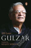 100 Lyrics [Paperback] Gulzar and Sunjoy Shekhar