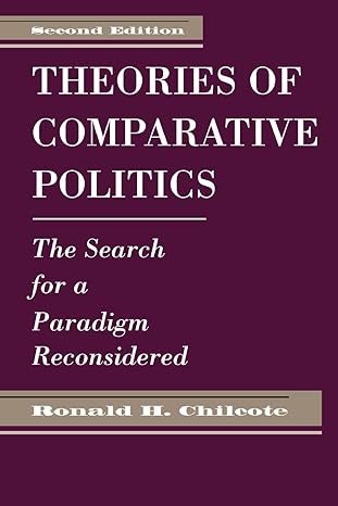 Theories Of Comparative Politics: The Search For A Paradigm Reconsidered