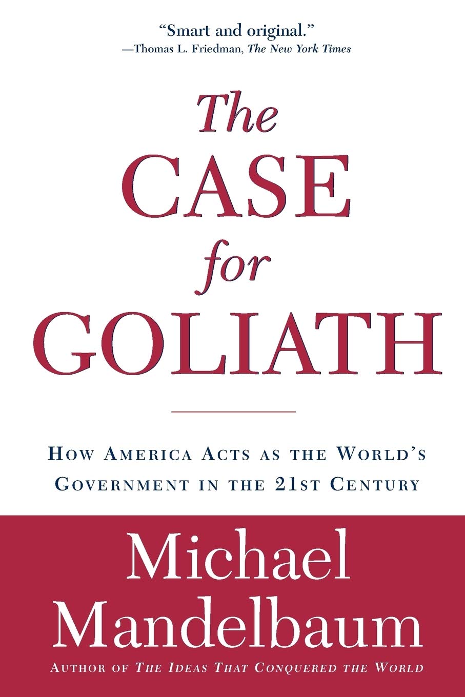 THE CASE FOR GOLIATH
