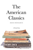 The American Classics – A Personal Essay