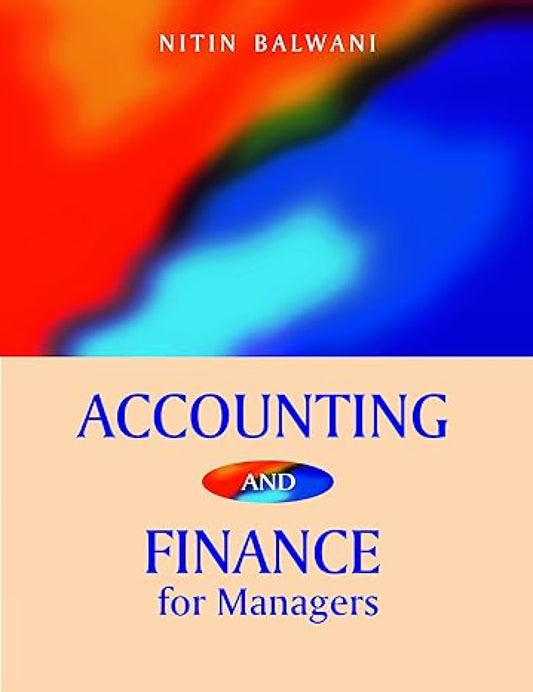 Accounting and Finance for Managers
