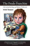 The Frodo Franchise – The Lord of the Rings and Modern Hollywood