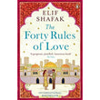 The Forty Rules of Love: A Journey of Love, Faith, and Transformation – Elif Shafak’s International Bestseller Inspired by Rumi’s Teachings on Life and Love