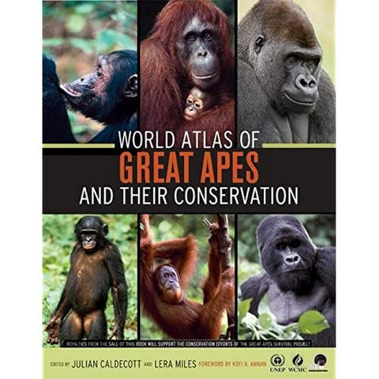 World Atlas of Great Apes And Their Conservation