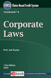 Taxmann's Corporate Laws – Most amended & comprehensive textbook providing legal provisions in a simplified & concise manner with the help of Case Laws, Illustrations, etc. | B.Com. | CBCS