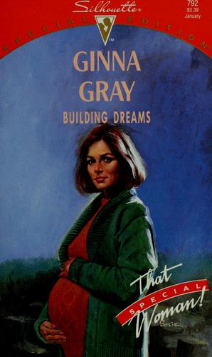 Ginna Gray Building Dreams