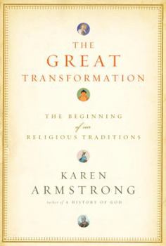 The Great Transformation the Beginning Religious Traditions