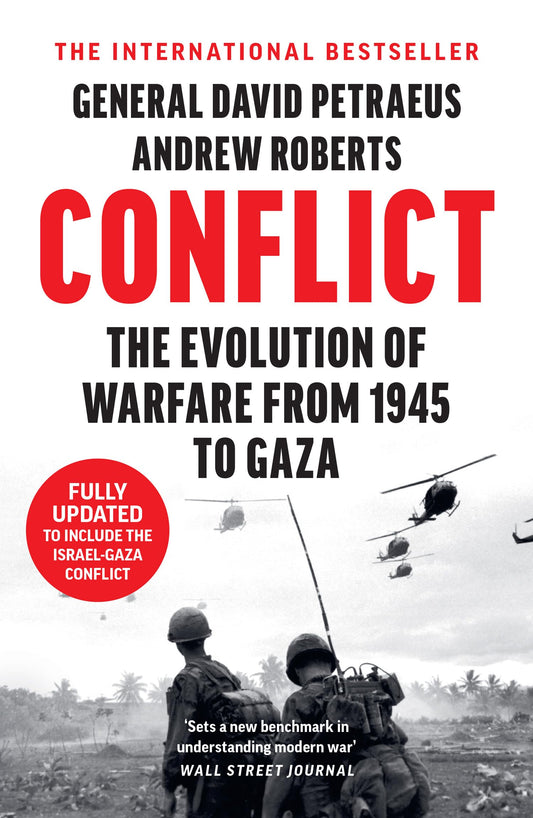 Conflict: A Military History of the Evolution of Warfare from 1945 to Ukraine and Gaza