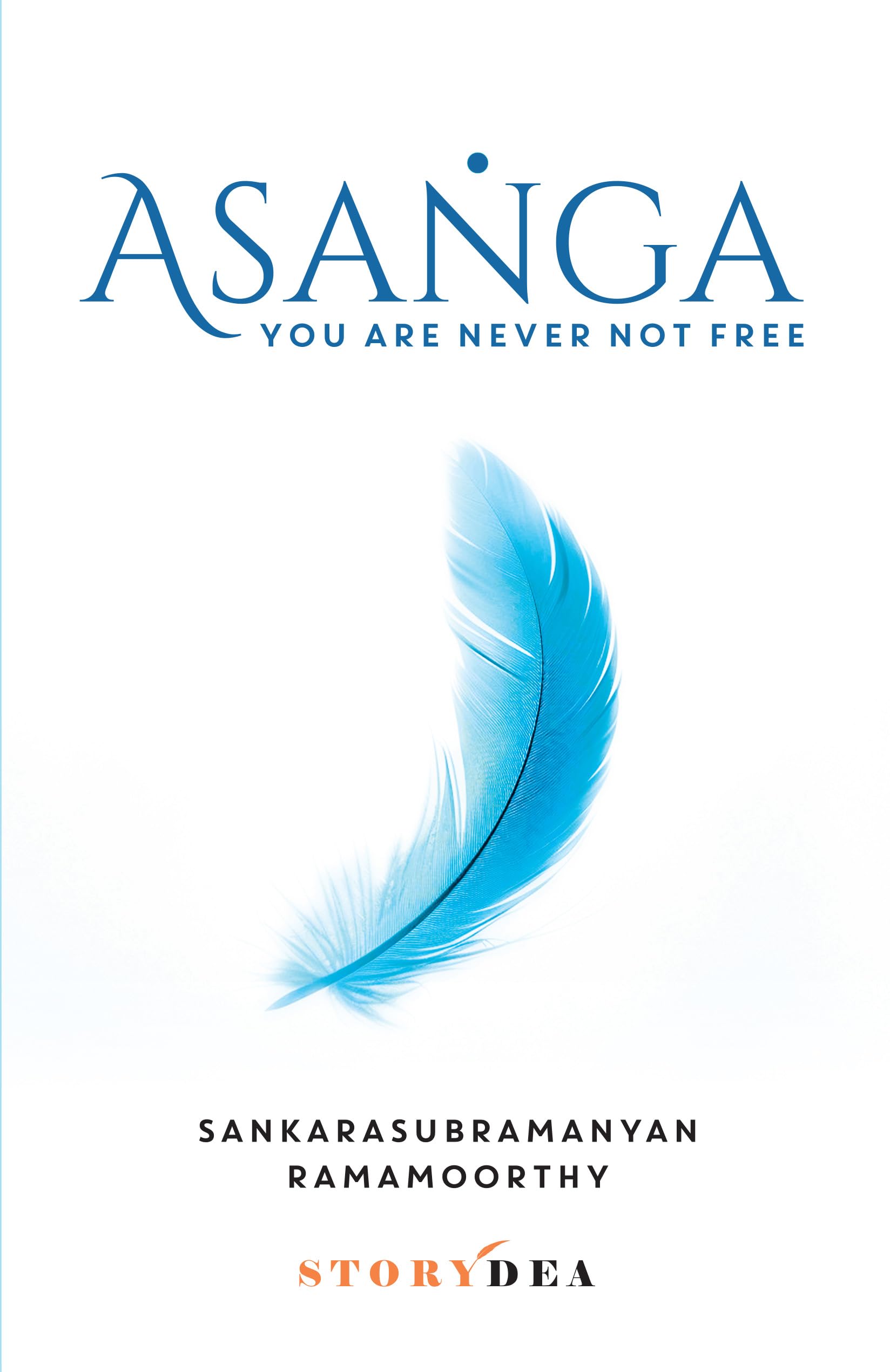 Asanga: You are never not free