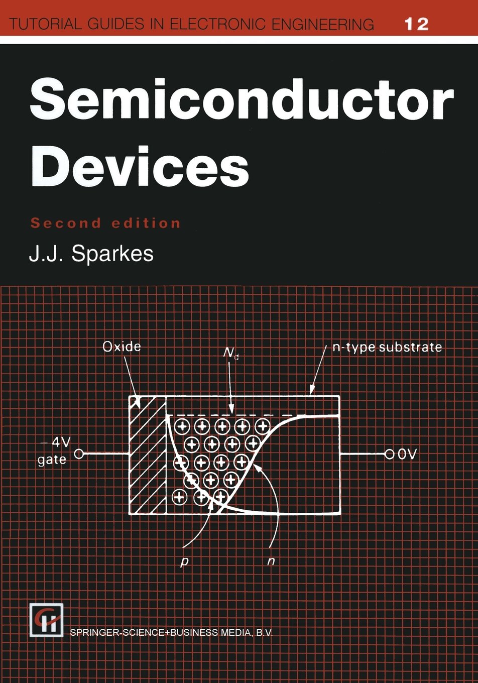 Basic Semiconductor Books Semiconductor Devices (Tutorial Guides in Electronic Engineering ...