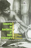TOWARDS AN AESTHETIC OF DALIT LITERATURE