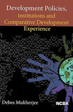 Development Policies, Institutions and Comparative Development Experience