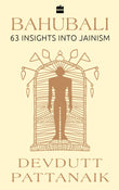 Bahubali: 63 Insights into Jainism (Available in Hindi as Tirthankar)