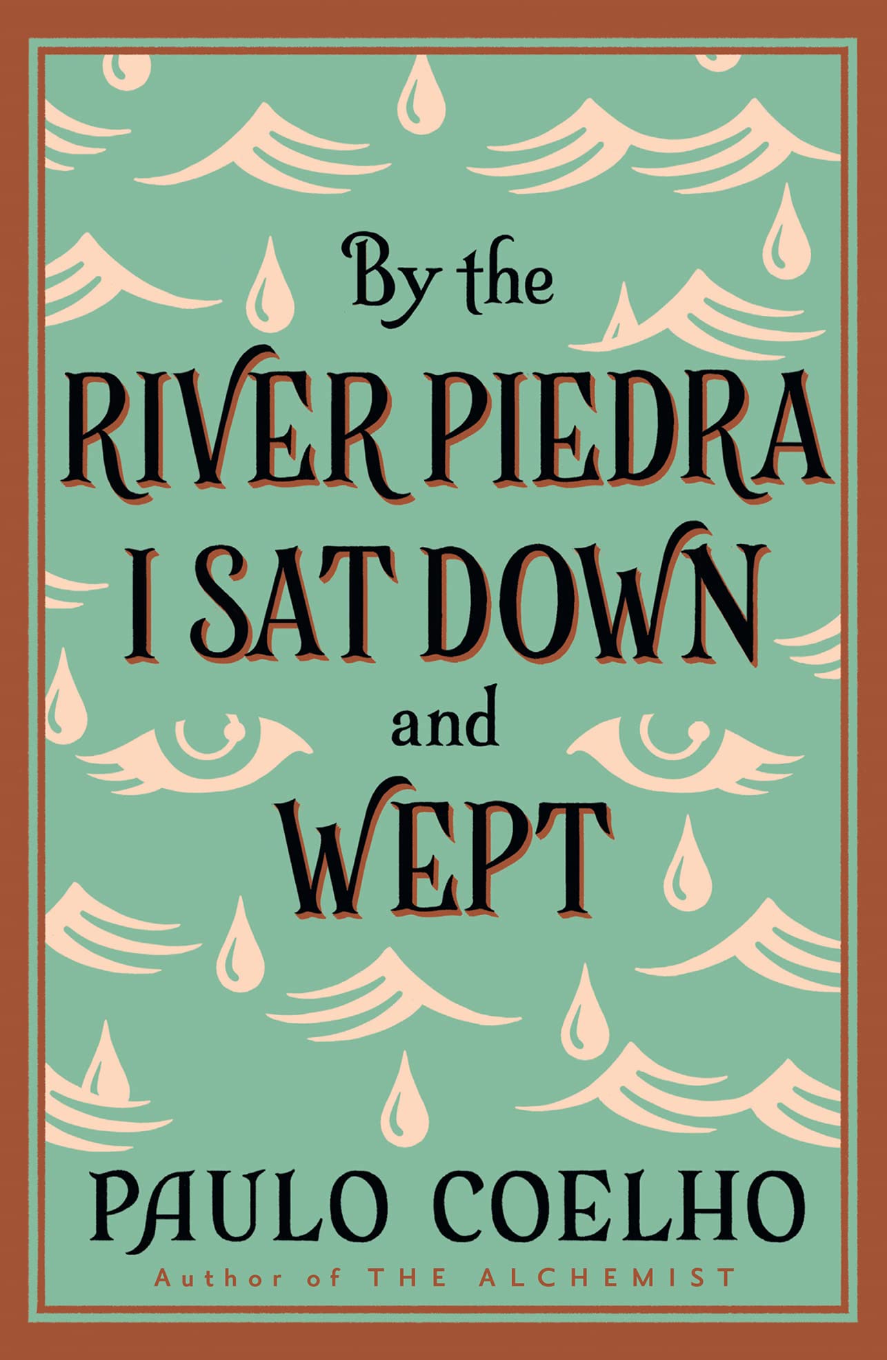 BY THE RIVER PIEDRA I SAT DOWN AND WEPT