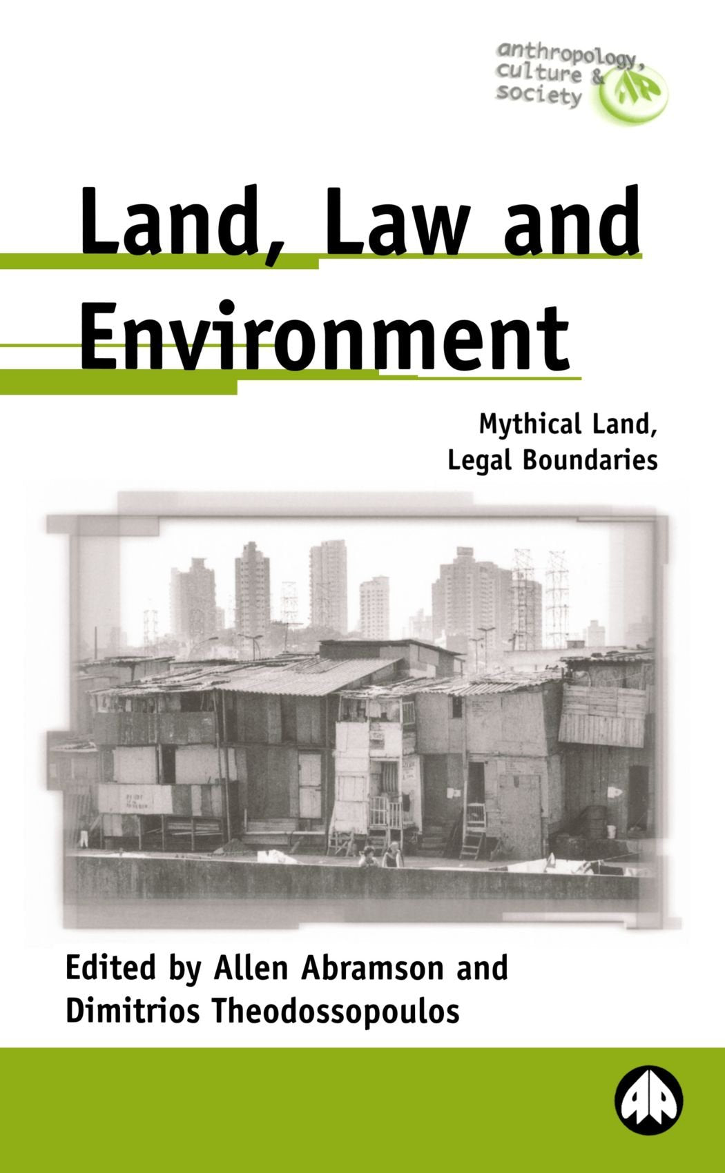 Land, Law and Environment: Mythical Land, Legal Boundaries