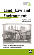 Land, Law and Environment: Mythical Land, Legal Boundaries