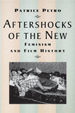 Aftershocks of the New: Feminism and Film History (New Directions in International Studies)