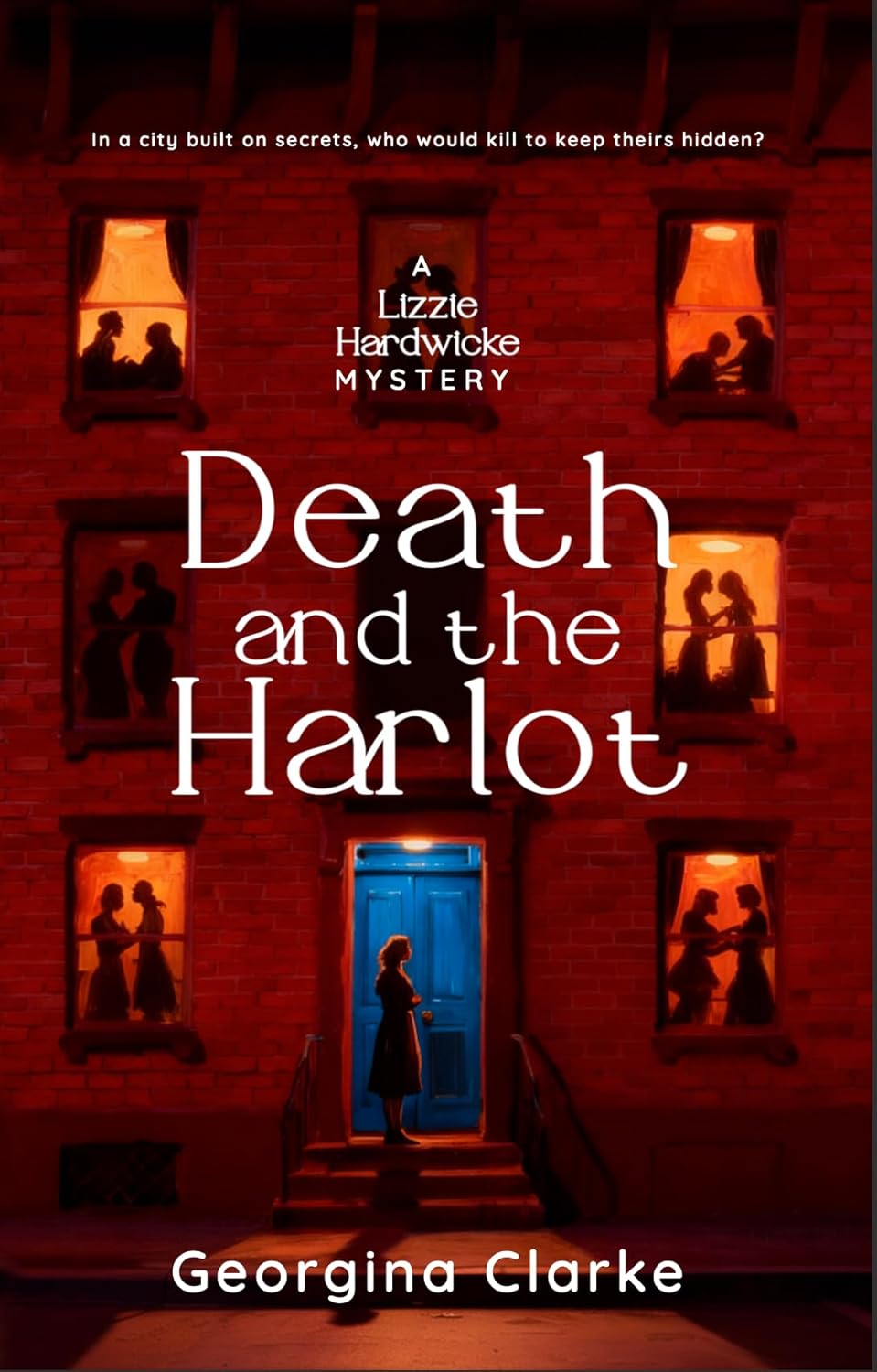 Death and the Harlot (A Lizzie Hardwicke Novel - Book 1)