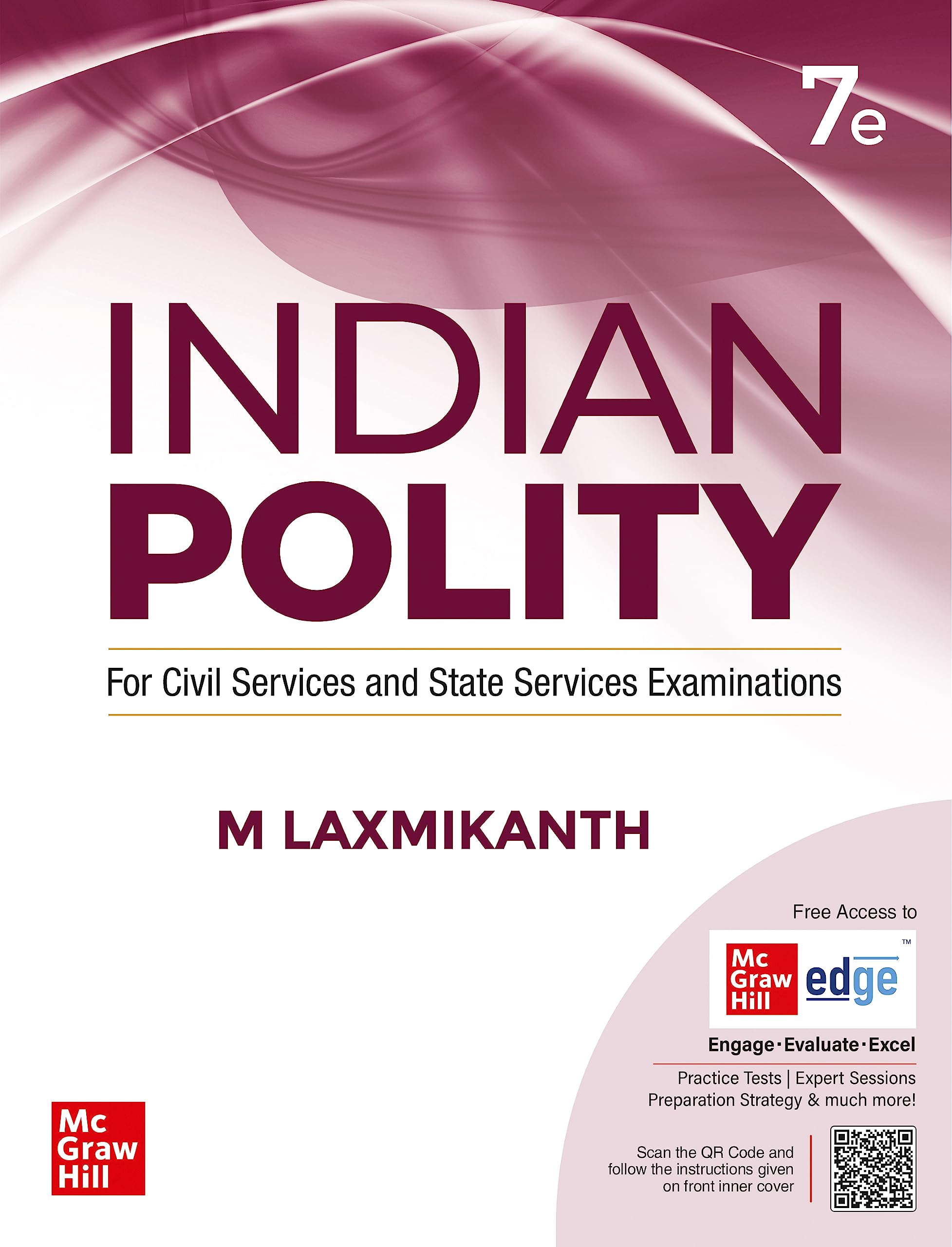 Indian Polity (English) by M Laxmikanth for UPSC CSE 2025 | 7th edition (latest) | Civil Services Exam - Prelims, Mains and Interview | State PSCs exams/ PCS exams | Exclusive access to McGraw Hill edge online platform: Practice tests, Expert sessions, Pr