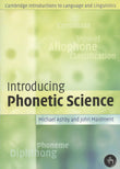 Introducing Phonetic Science (South Asian Edition)