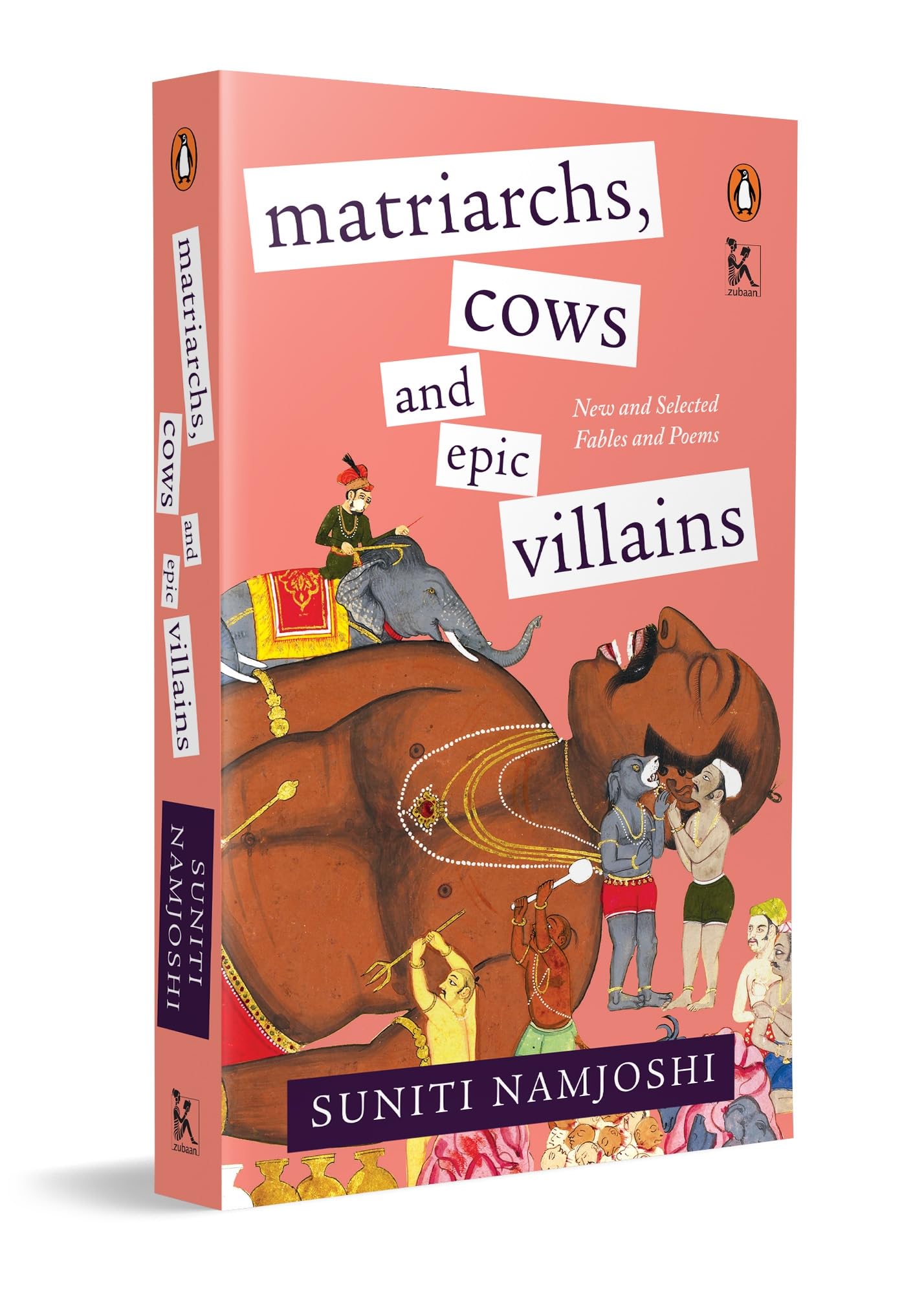 Matriarchs, Cows and Epic Villains: New and Selected Fables and Poems