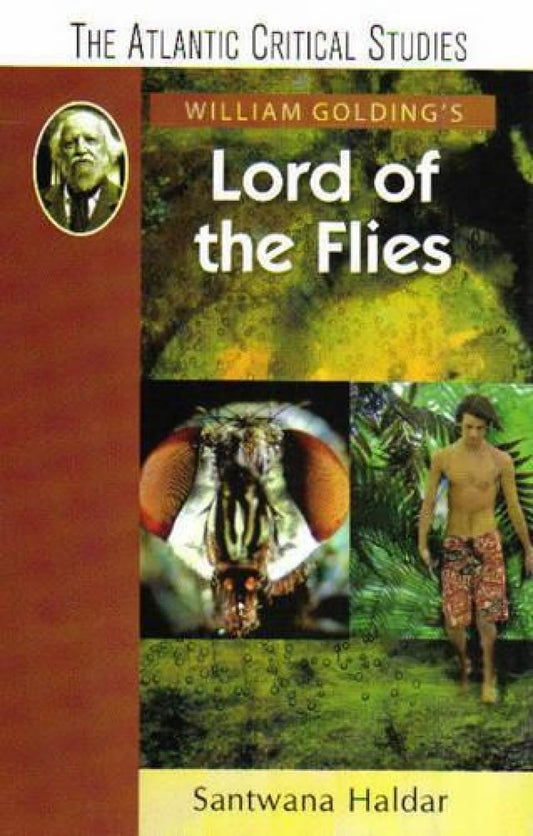 William Golding's Lord of the Flies (The Atlantic Critical Studies)
