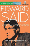 EDWARD SAID: A CRITICAL INTRODUCTION