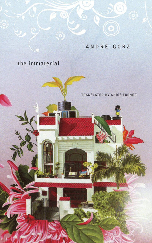 The Immaterial: Knowledge, Value and Capital