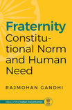 Fraternity Constitutional Norm And Human Need