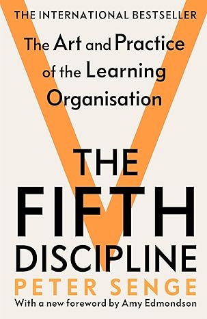 Fifth Discipline Second Edition, The