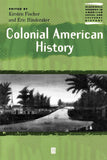Colonial American History (Wiley Blackwell Readers in American Social and Cultural History)